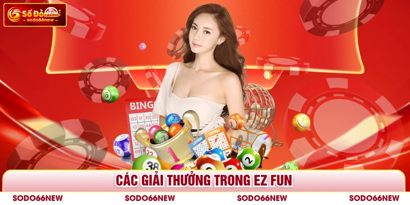 Các giải thưởng trong ez fun