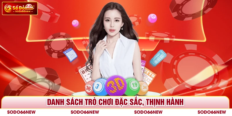 Danh sách trò chơi đặc sắc, thịnh hành