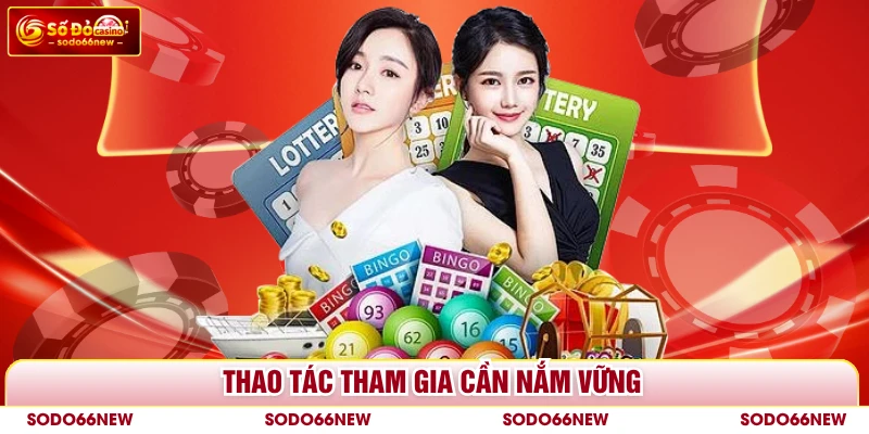Thao tác tham gia cần nắm vững